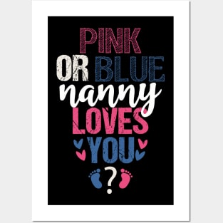 Pink or blue Nanny loves you Posters and Art